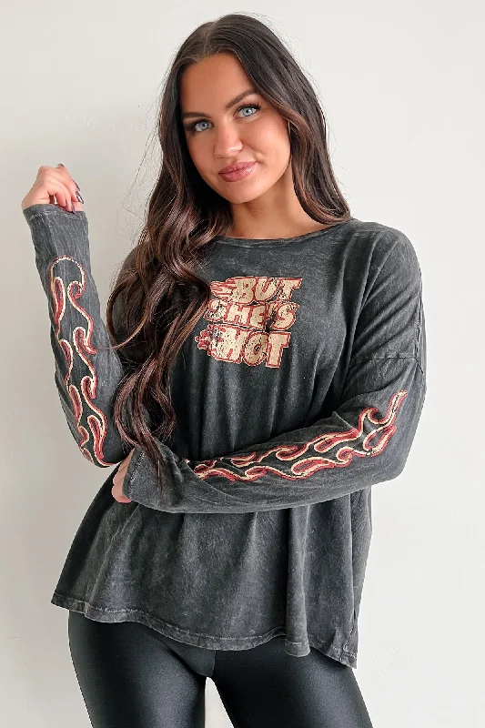 "But She's Hot" Mineral Wash Graphic Long Sleeve Top (Charcoal)