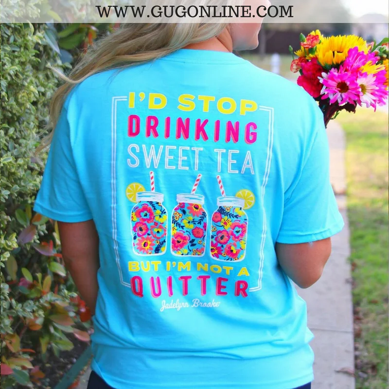 Last Chance Size XS | I'd Stop Drinking Sweet Tea Short Sleeve Tee Shirt in Turquoise